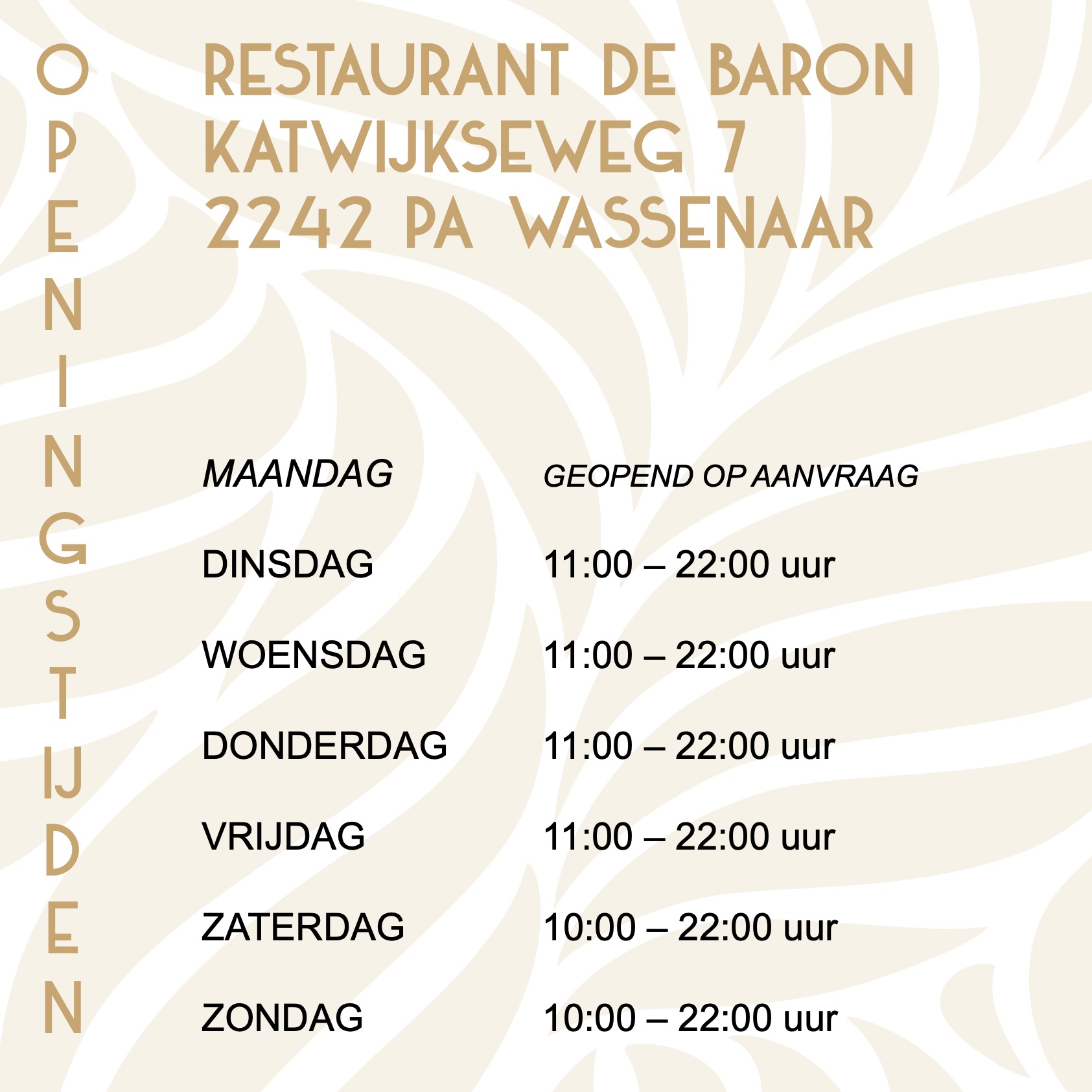 Openingstijden Restaurant DE Baron Katwijkseweg 7 Wassenaar Valkenburg Katwijk